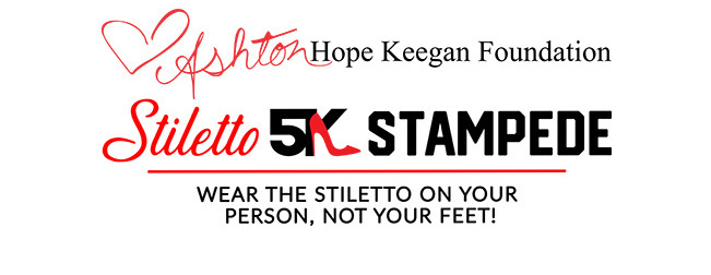 Ashton Hope Keegan Foundation Stiletto 5K Stampede Sponsorship Form